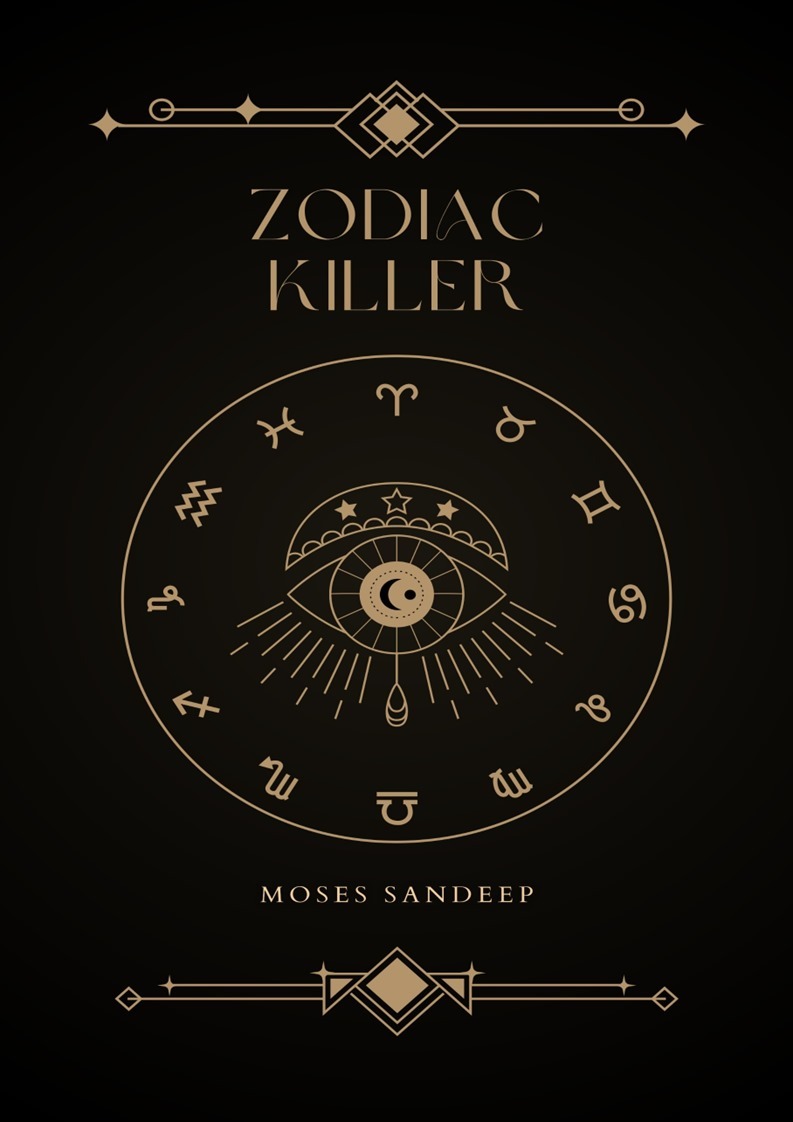 Zodiac Killer by Moses Sandeep (Instant Download)